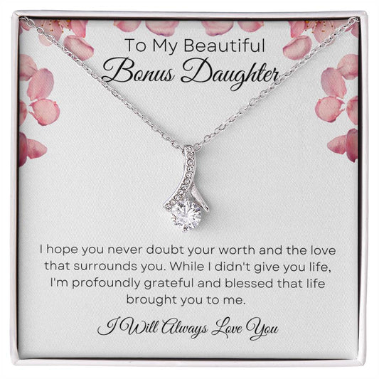 To My Beautiful Bonus Daughter - I Will Always Love You - Necklace