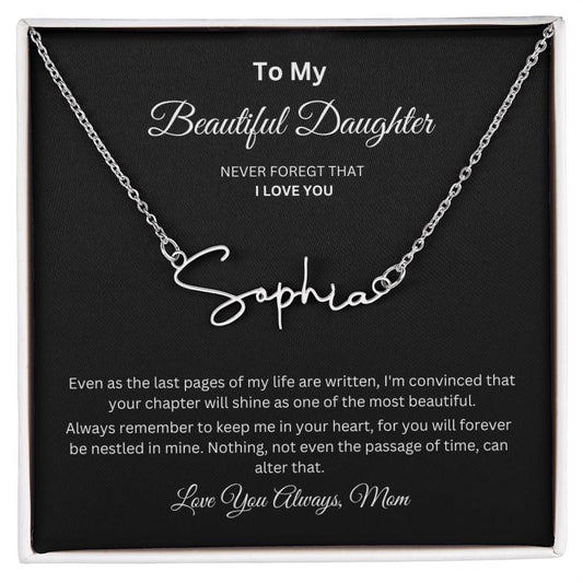 To My Beautiful Daughter - Your Chapter Will Shine As One Of The Most Beautiful - Custom Name Necklace