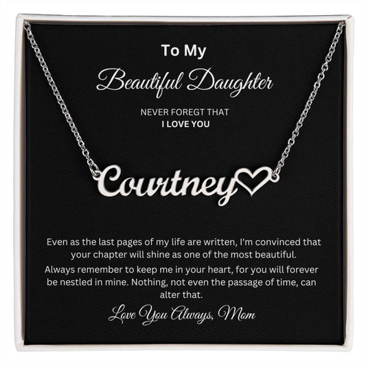 To My Beautiful Daughter - Your Chapter Will Shine As One Of The Most Beautiful - Custom Heart Name Necklace